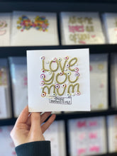 Load image into Gallery viewer, Small Love you mum
