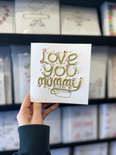 Load image into Gallery viewer, Small Love you mummy
